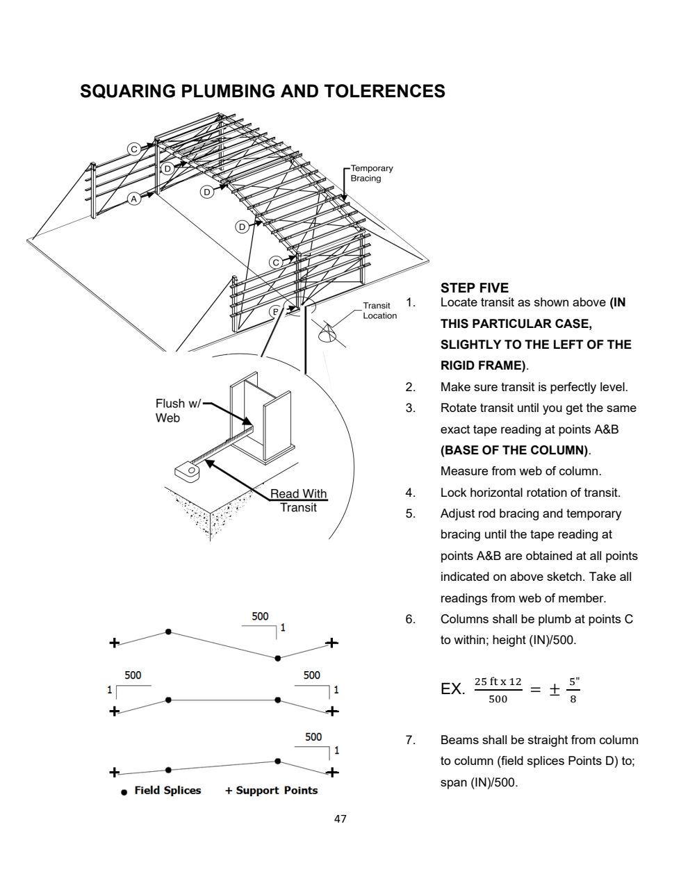 Squaring and plumbing with a transit. Columns plumb to H/500.